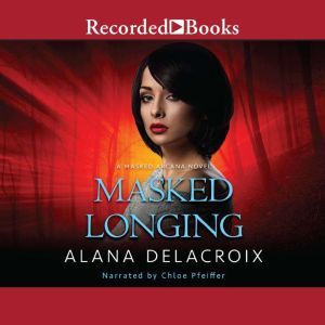 Masked Longing, Alana Delacroix