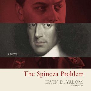 The Spinoza Problem, Irvin D. Yalom
