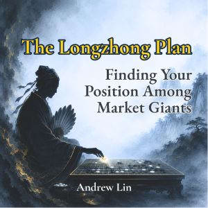 The Longzhong Plan Finding Your Posi..., Andrew Lin