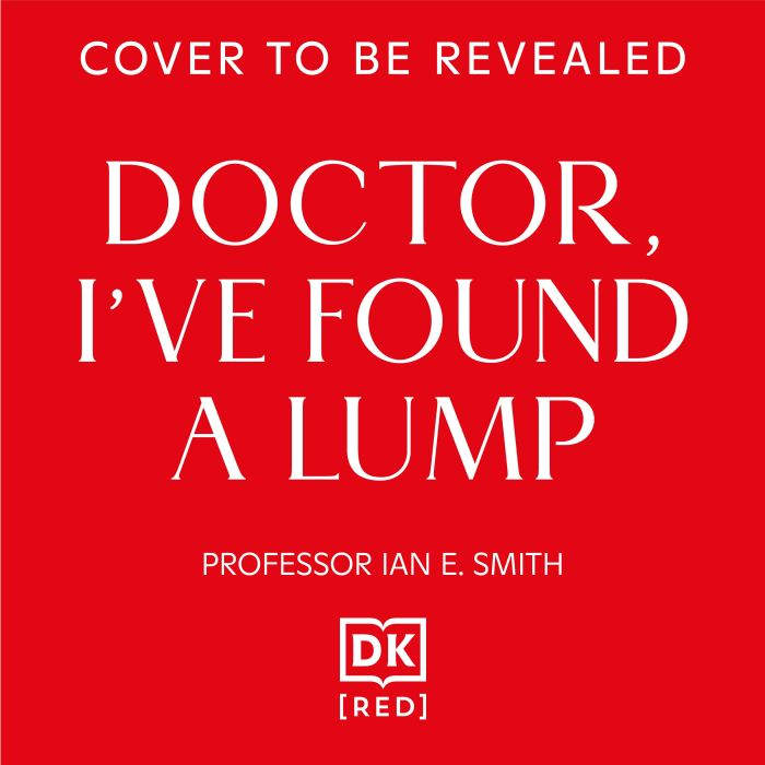Doctor, Ive Found a Lump, Ian E. Smith
