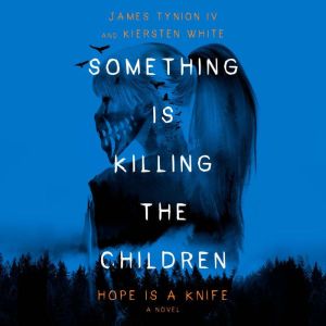 Something Is Killing the Children Ho..., James Tynion IV