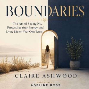 Boundaries, Claire Ashwood