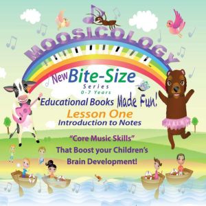 Moosicology Lesson One: Introduction to Notes: Music Learning Made Fun!