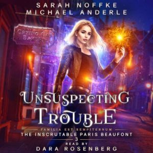 Unsuspecting Trouble, Sarah Noffke