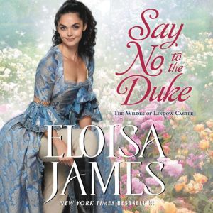 Say No to the Duke, Eloisa James