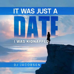 It Was Just a Date, DJ Jacobsen