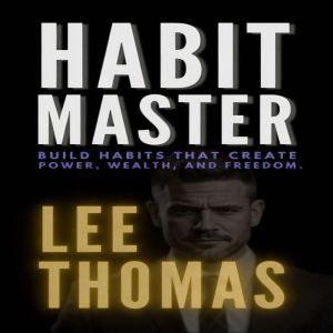 Habit Master, Lee Thomas