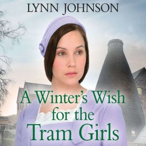 A Winters Wish for the Tram Girls, Lynn Johnson