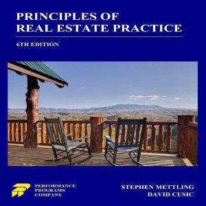 Principles of Real Estate Practice 6th Edition, Stephen Mettling