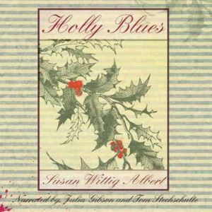 Holly Blues, Susan Wittig Albert