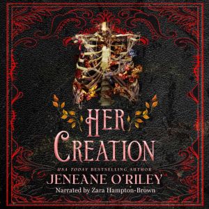 Her Creation, Jeneane ORiley