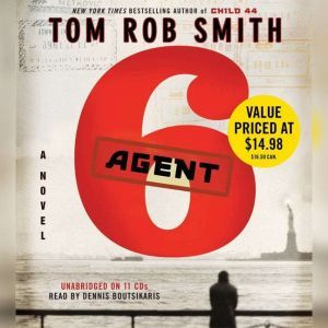 Agent 6, Tom Rob Smith