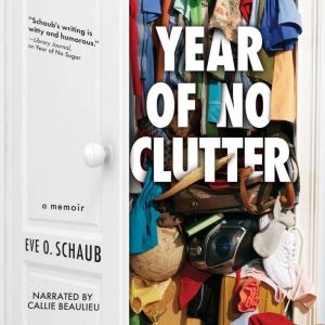 Year of No Clutter, Eve Schaub
