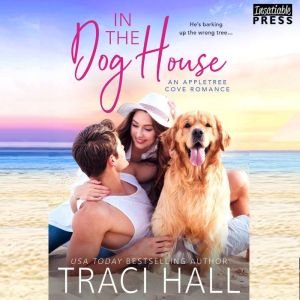 In the Dog House, Traci Hall