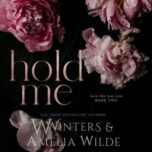 Hold Me, W. Winters