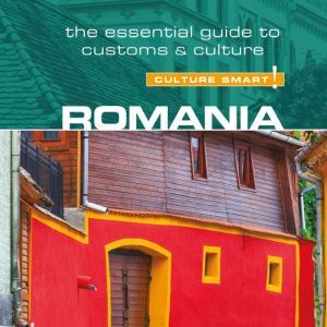 Romania  Culture Smart! The Essenti..., Debbie Stowe