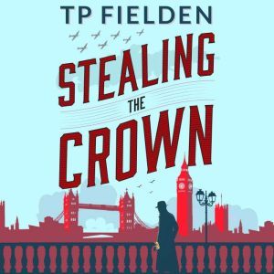 Stealing the Crown, TP Fielden