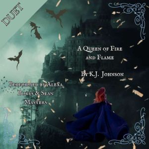 A Queen of Fire and Flame