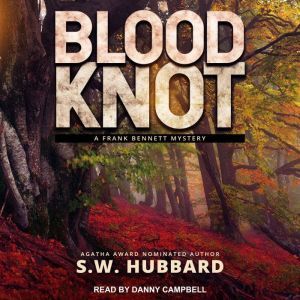 Blood Knot, S.W. Hubbard