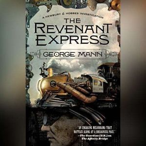The Revenant Express, George Mann