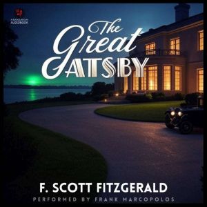 The Great Gatsby, F. Scott Fitzgerald