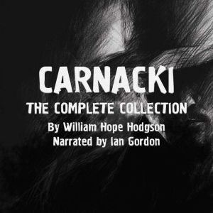CARNACKI: The Complete Collection