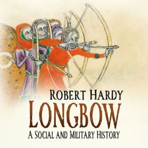 Longbow, Robert Hardy