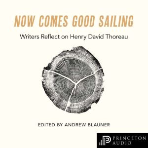 Now Comes Good Sailing, Andrew Blauner