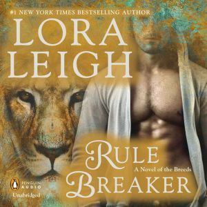 Rule Breaker, Lora Leigh