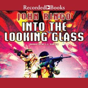 Into the Looking Glass, John Ringo