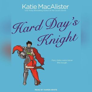 Hard Days Knight, Katie MacAlister