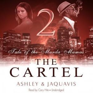 The Cartel 2, Ashley  JaQuavis