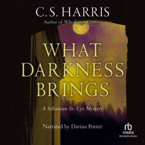 What Darkness Brings, C. S. Harris