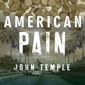 American Pain, John Temple