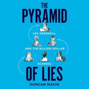 Pyramid of Lies, Duncan Mavin