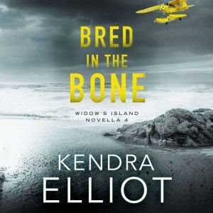Bred in the Bone, Kendra Elliot