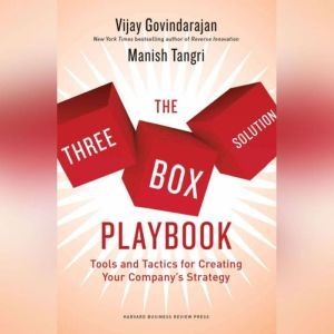 The ThreeBox Solution Playbook, Vijay Govindarajan