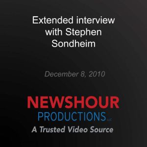 Extended interview with Stephen Sondh..., PBS NewsHour