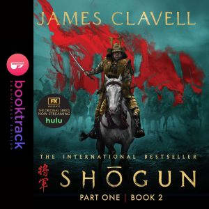 Shogun Part 1, Book 2 Booktrack Ed..., James Clavell