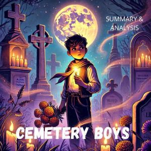 Cemetery Boys: Book summary & analysis