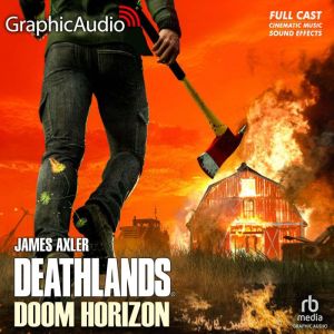 Doom Horizon [Dramatized Adaptation]: Deathlands 155