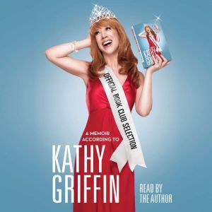 Official Book Club Selection, Kathy Griffin
