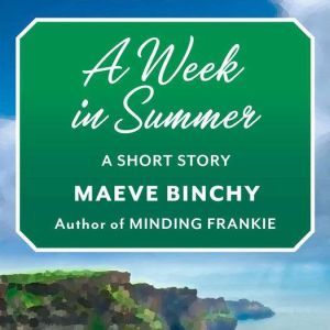 A Week in Summer, Maeve Binchy