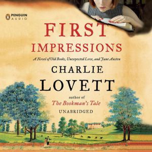 First Impressions, Charlie Lovett