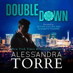 Double Down, Alessandra Torre