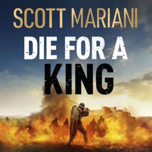 Die For A King, Scott Mariani