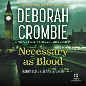 Necessary as Blood, Deborah Crombie