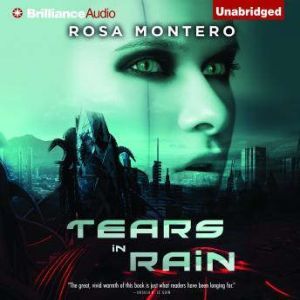 Tears in Rain, Rosa Montero