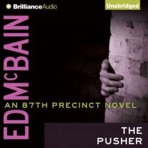 The Pusher, Ed McBain