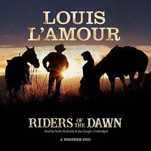 Riders of the Dawn A Western Duo , Louis L'Amour